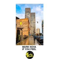 Mark Nova - If You Feel (Original Mix)