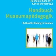 PDF_  Handbuch Museumsp?dagogik: Kulturelle Bildung in Museen