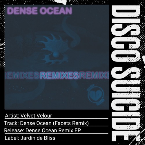 Velvet Velour - Dense Ocean (Facets Remix) [Jardin de Bliss]