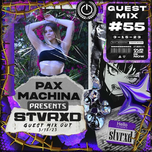 Pax Machina Presents #55 - STVRXD