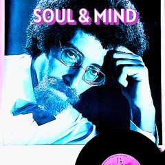 Soul & Mind