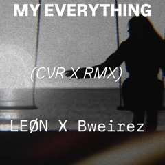 My Everything cvr rmx ft(LEØN)