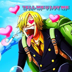 <3 TELL ME U LUV ME <3 [prod. sad bandit]