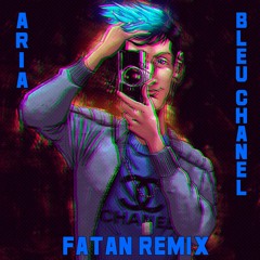 ARIA - Blue Chanel (Fatan Remix) [Radio Mix]