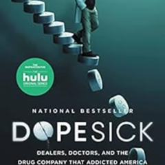 DOWNLOAD KINDLE ☑️ Dopesick: Dealers, Doctors, and the Drug Company that Addicted Ame
