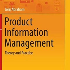 Read [EBOOK EPUB KINDLE PDF] Product Information Management (Management for Professio