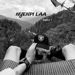 NYENPI LAA - TRIPLE T
