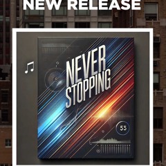 Never Stoppin