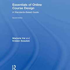 [Access] EPUB 🖌️ Essentials of Online Course Design: A Standards-Based Guide (Essent