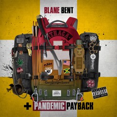 ⛑Blane Bent - Pandemic Payback (feat. NY Bangers)⛑