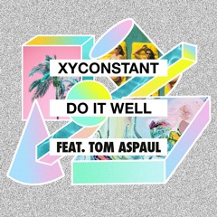 Do It Well (feat. Tom Aspaul) (Russ Chimes Remix)