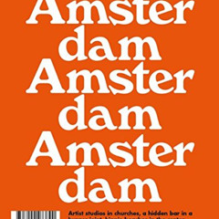 [Get] EPUB 💛 Amsterdam: LOST iN City Guide (Lost in City Guides, 3) by  Uwe Hasenfus