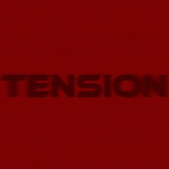 TENSION