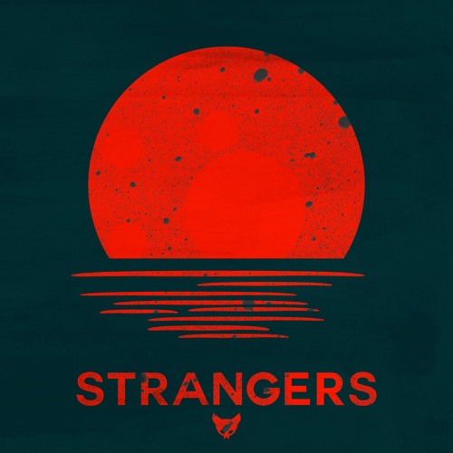 Foxhunt - Strangers [Free Track]