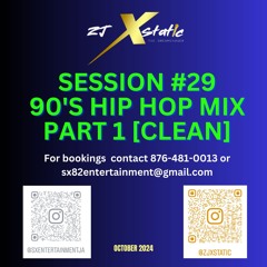 XSTATIC SESSION #29 - 90S HIP HOP PT1