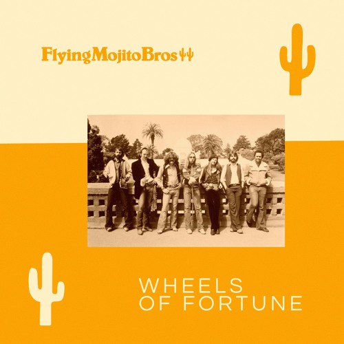Wheels Of Fortune (Flying Mojito Bros Refrito)