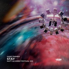 Hans Zimmer - Stay (Matt Alvarez Festival Mix)