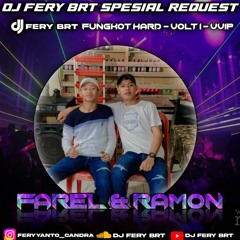DJ FERY BRT DUGEM FUNGKY OLENG HARD SPESIAL REQUEST FEREL & RAMON TILLDROP FUNKOT 2023