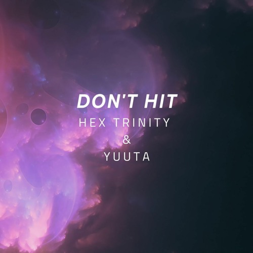 DON'T HIT (ft. Yuuta)
