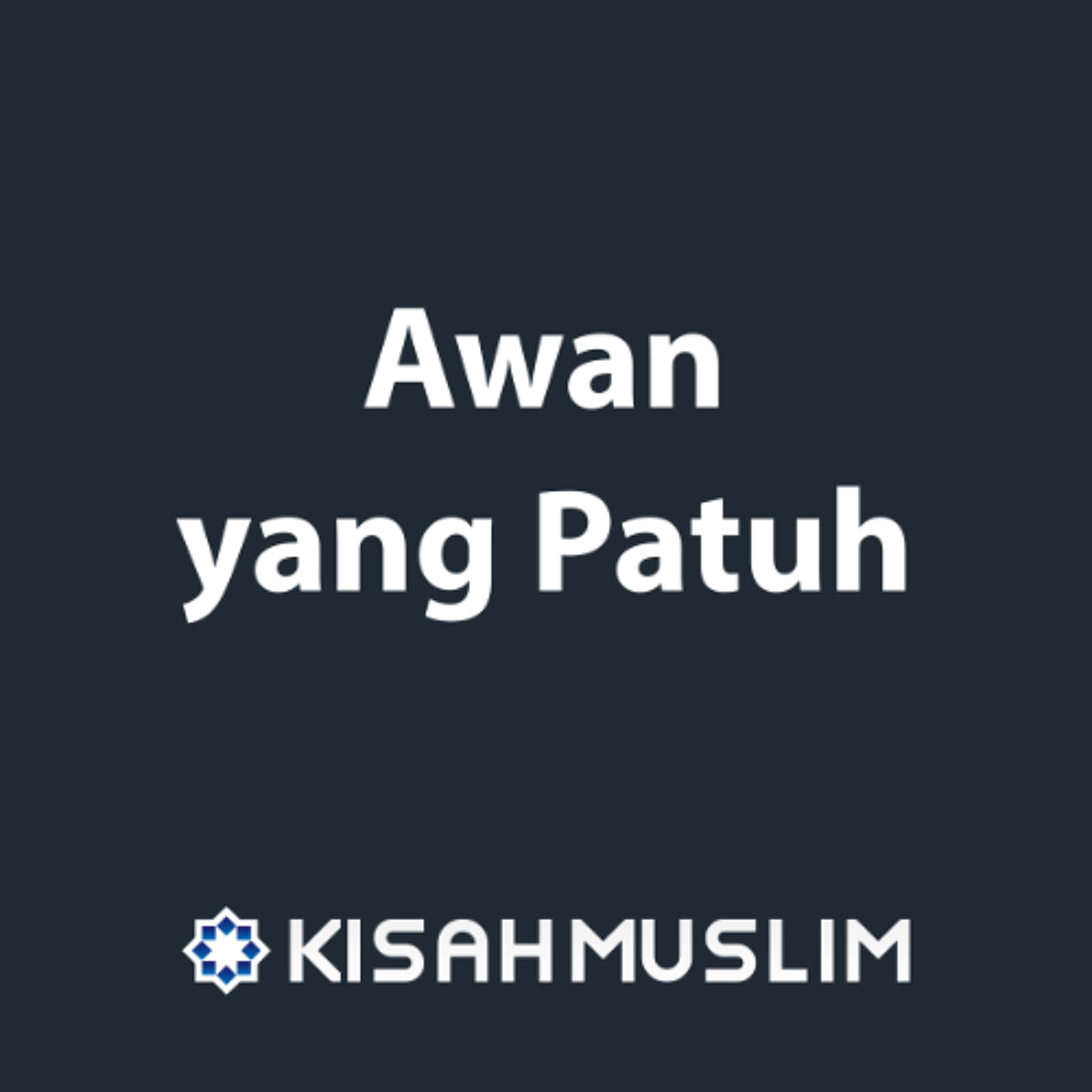 Kisah Muslim: Awan yang Patuh