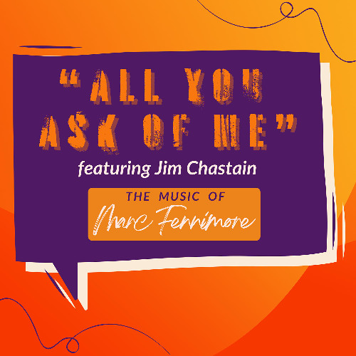 All You Ask of Me (featuring Jim Chastain)