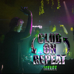 Club on Repeat [FREE DL]