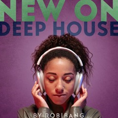 New on Deep House