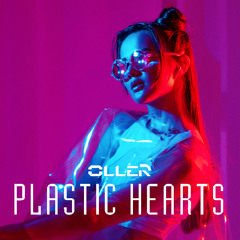 Plastic Hearts (Trance, Electro House)