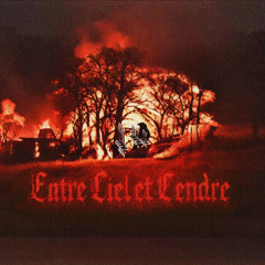 Entre Ciel Et Cendre