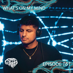 What's On My Mind 161: Familiar