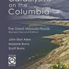 ❤[READ]❤ Cataclysms on the Columbia: The Great Missoula Floods (OpenBook)