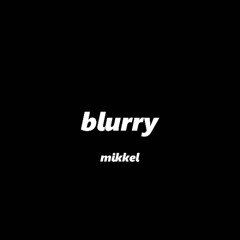 mikkel - blurry