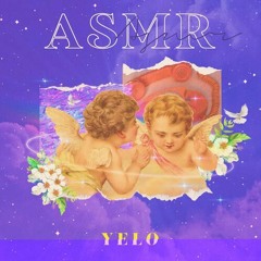 YELO (옐로) - ASMR