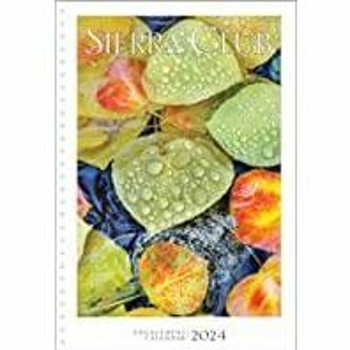 Stream (PDF)(Read) Sierra Club Wilderness Calendar 2024 from Nyah