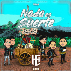 Nada Es Suerte