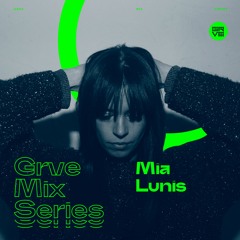 GRVE Mix Series 065: Mia Lunis