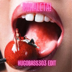 ROKALETA! - RIXXIA, RIVVAA ( HUGOBASS303 EDIT )