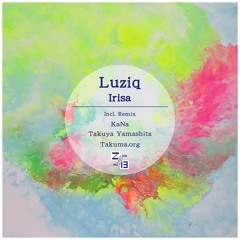 Luziq - Irisa (KaNa Remix)