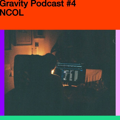 Gravity Podcast #4 – NCOL