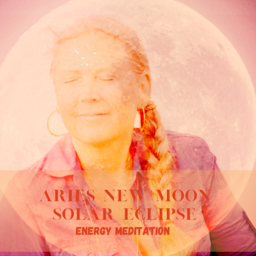 Passion for life and self with  Aries New Moon Solar Eclipse Energy Meditation - 29 of March 2025
