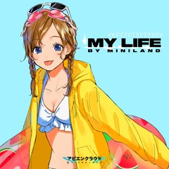 Miniland – My Life
