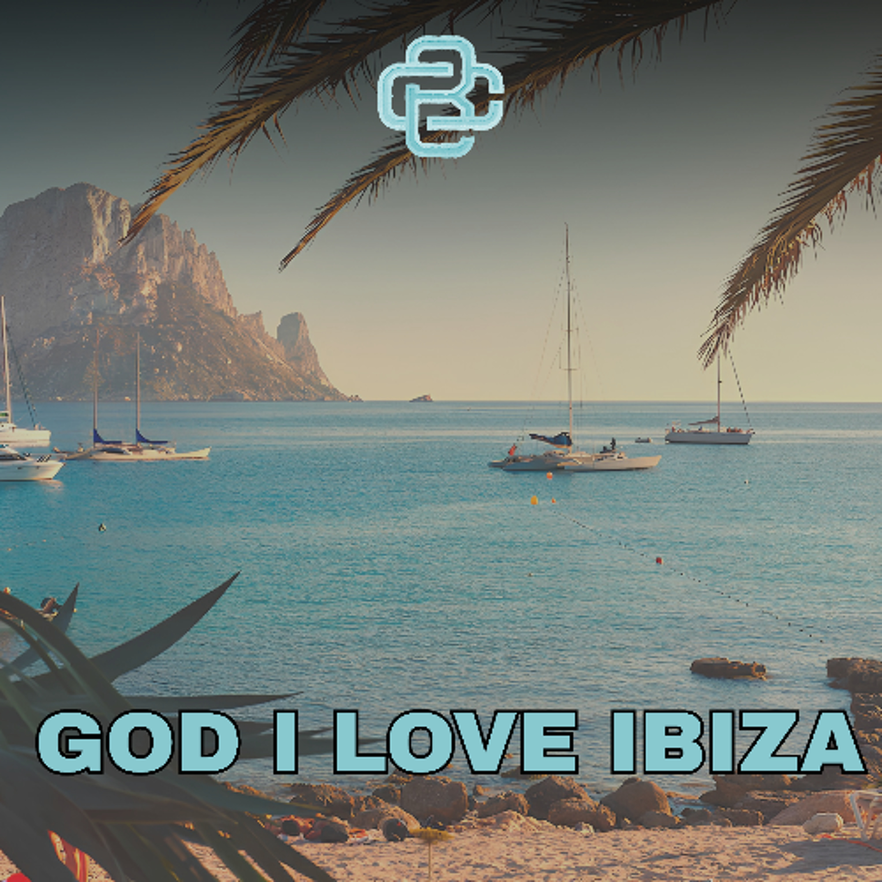 God I Love Ibiza - Free Download episode artwork
