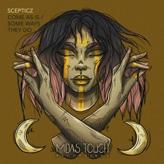 MDSTCH023: Scepticz - Come As Is / Some Ways They Do (OUT NOW)