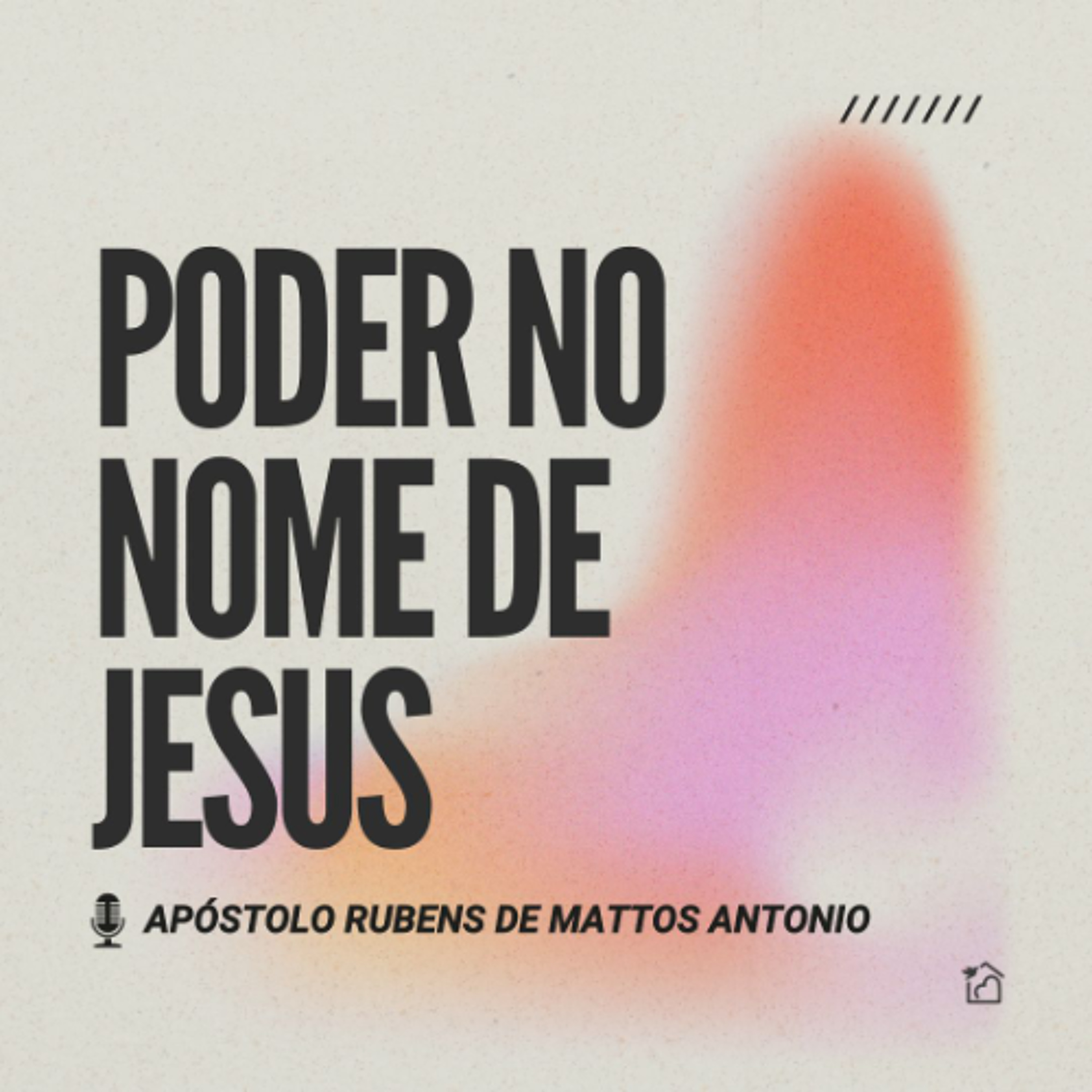 Poder no Nome de Jesus -  AP Rubens de Mattos Antonio 19/10/2025 episode artwork