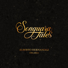 Alberto Hernandez (MX) - Delirio (Extended Mix) [Songuara Tales]