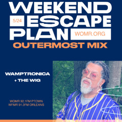 Weekend Escape Plan 64 w/ Wamptronica x WOMR