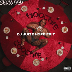 Sexyy Red - Hoochie Coochie (Dj Juize Hype Edit) (PREVIEW) (FREE DOWNLOAD)