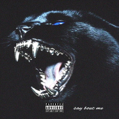 SAY BOUT ME (prod by MAESTRØ)