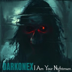 I Am Your Nightmare.
