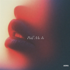 Pull Me In